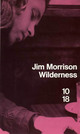  Achetez le livre d'occasion Wilderness de Jim Morrison sur Livrenpoche.com 