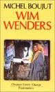  Achetez le livre d'occasion Wim Wenders de Michel Boujut sur Livrenpoche.com 