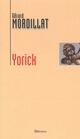  Achetez le livre d'occasion Yorick de Gérard Mordillat sur Livrenpoche.com 
