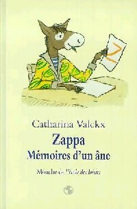  Achetez le livre d'occasion Zappa, mémoires d'un âne de Catharina Valckx sur Livrenpoche.com 