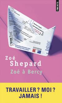  Achetez le livre d'occasion Zoé à Bercy de Zoé Shepard sur Livrenpoche.com 