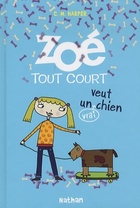  Achetez le livre d'occasion Zoé tout court veut un (vrai) chien sur Livrenpoche.com 