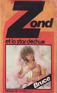  Achetez le livre d'occasion Zond et la star déchue de Josette Bruce sur Livrenpoche.com 