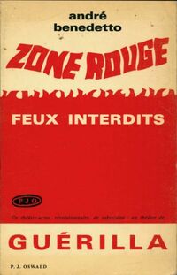  Achetez le livre d'occasion Zone rouge, feux interdits de André Benedetto sur Livrenpoche.com 