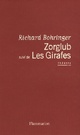  Achetez le livre d'occasion Zorglub / Les girafes de Richard Bohringer sur Livrenpoche.com 