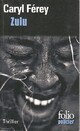  Achetez le livre d'occasion Zulu de Caryl Férey sur Livrenpoche.com 