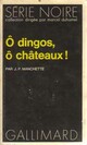  Achetez le livre d'occasion Ô dingos, ô châteaux ! (folle à tuer) de Jean-Patrick Manchette sur Livrenpoche.com 