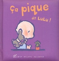  Achetez le livre d'occasion Ça pique dit Lulu ! de Fani Marceau sur Livrenpoche.com 